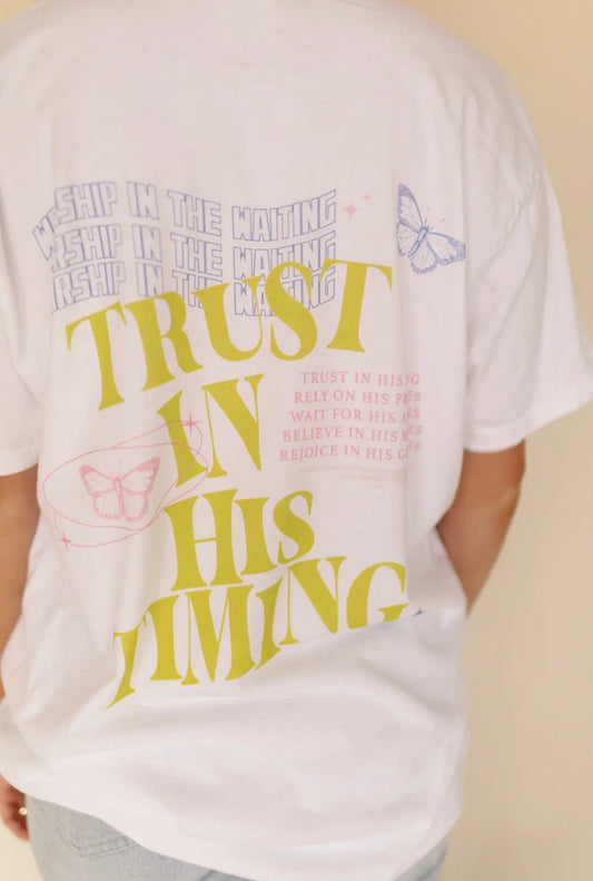 Trust in His Timing Graphic Tee