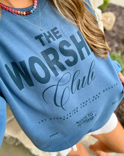 The Worship Club Sweatshirt